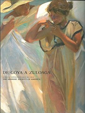 portada De Goya a Zuloaga. La Pintura Española de los Siglos xix y xx en the Hispanic Society of América
