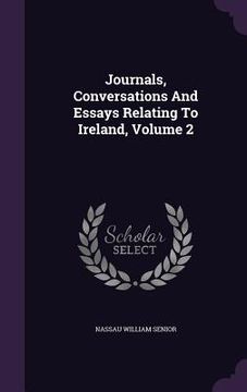 portada Journals, Conversations And Essays Relating To Ireland, Volume 2 (en Inglés)