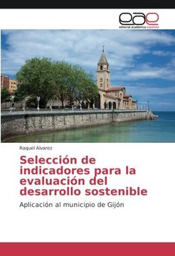 portada Selección de indicadores para la evaluación del desarrollo sostenible: Aplicación al municipio de Gijón