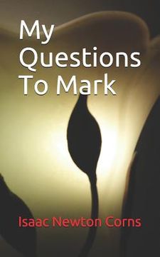 portada My Questions to Mark (en Inglés)