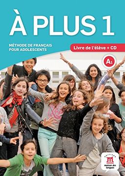 portada À Plus 1. Livre de L'élève + cd: Méthode de Français Pour Adolescents (Texto Frances) (en Französisch)