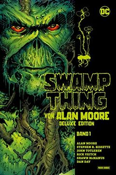 portada Swamp Thing von Alan Moore (Deluxe Edition): Bd. 1 (Von 3) (en Alemán)