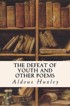 portada The Defeat of Youth and Other Poems (in English)