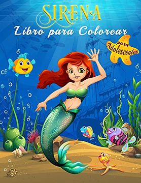 portada Sirena Libro Para Colorear Para Adolescentes: Colorea el Mágico Mundo Submarino de las Sirenas en más de 40 Hermosas Ilustraciones a Toda Página,.   Habitantes, Diseños Detallados Para Relaja
