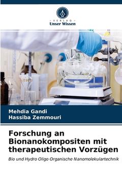 portada Forschung an Bionanokompositen mit therapeutischen Vorzügen (en Alemán)