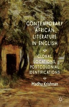 portada Contemporary African Literature in English: Global Locations, Postcolonial Identifications (en Inglés)