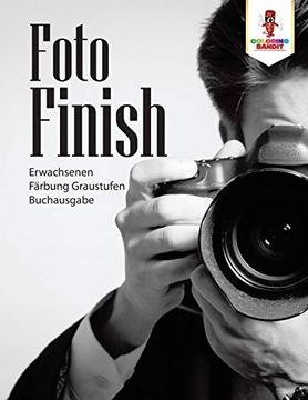 portada Foto-Finish: Erwachsenen Färbung Graustufen Buchausgabe (en Alemán)