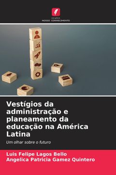 portada Vestígios da Administração e Planeamento da Educação na América Latina (in Portuguese)