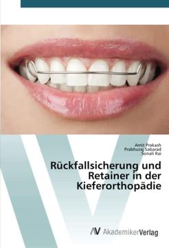 portada Rückfallsicherung und Retainer in der Kieferorthopädie (en Alemán)