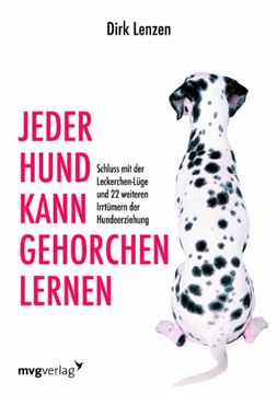 portada Jeder Hund kann gehorchen lernen: Schluss mit der Leckerchen-Lüge und 22 weiteren Irrtümern der Hundeerziehung (in German)
