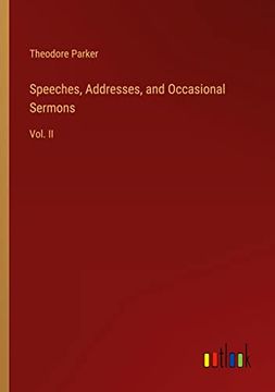 portada Speeches, Addresses, and Occasional Sermons: Vol. II (en Inglés)