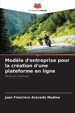 portada Modèle d'entreprise pour la création d'une plateforme en ligne (en Francés)