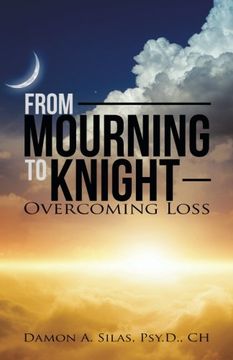portada From Mourning To Knight: Overcoming Loss