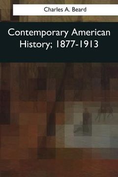 portada Contemporary American History, 1877-1913 (en Inglés)