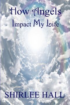 portada How Angels Impact My Life