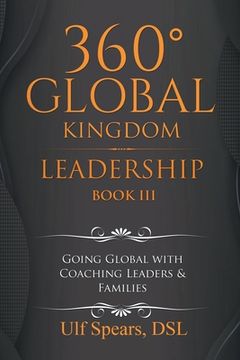 portada 360' Global Kingdom Leadership: Book Iii (en Inglés)