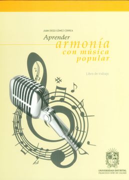 portada Aprender Armonía con Música Popular. Libro de Trabajo. Incluye cd - Juan Diego Gómez Correa - Libro Físico (in Spanish)