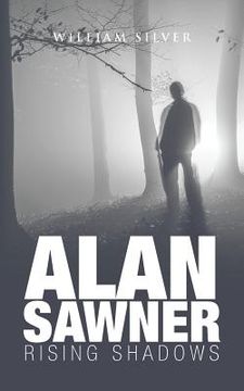 portada Alan Sawner: Rising Shadows (in English)