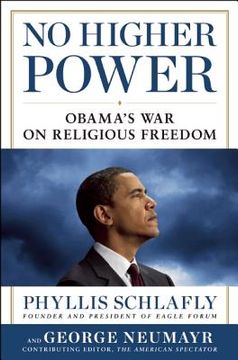 portada No Higher Power: Obama's War on Religious Freedom (en Inglés)