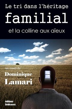 portada Le tri dans l'héritage familial et la colline aux aïeux (in French)