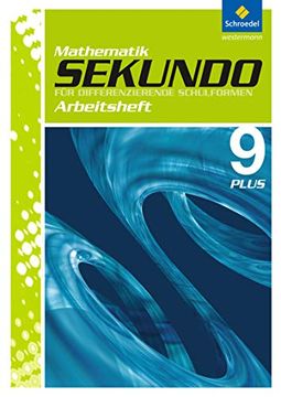 portada Sekundo: Mathematik für Differenzierende Schulformen - Ausgabe 2009: Arbeitsheft 9 Plus (in German)