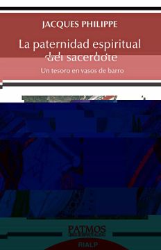 portada La Paternidad Espiritual del Sacerdote: Un Tesoro en Vasos de Barro: 294 (Patmos) (in Spanish)