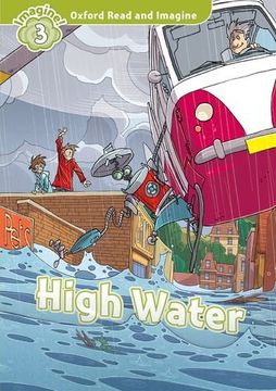 portada Oxford Read and Imagine: Level 3: High Water (en Inglés)