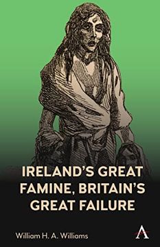 portada Ireland’S Great Famine, Britain’S Great Failure (in English)