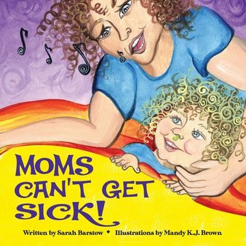 portada Moms Can't Get Sick (en Inglés)