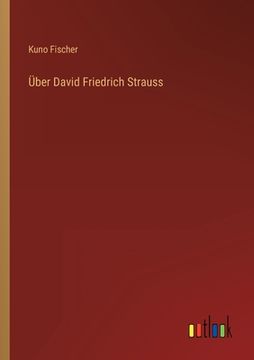 portada Über David Friedrich Strauss (en Alemán)