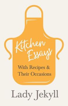 portada Kitchen Essays - With Recipes and Their Occasions (in English)