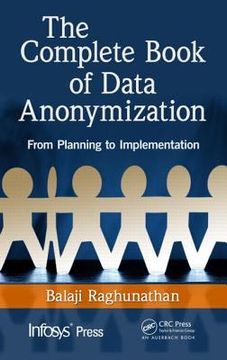 portada The Complete Book of Data Anonymization: From Planning to Implementation (en Inglés)