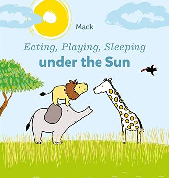 portada Eating, Playing, Sleeping Under the sun (Eating, Playing, Sleeping, 2)