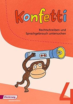 portada Konfetti - Ausgabe 2013: Arbeitsheft Rechtschreiben und Sprachgebrauch Untersuchen 4 (en Alemán)