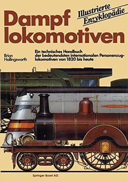 portada Dampflokomotiven: Ein technisches Handbuch der bedeutendsten internationalen Personenzuglokomotiven von 1820 bis heute (German Edition)