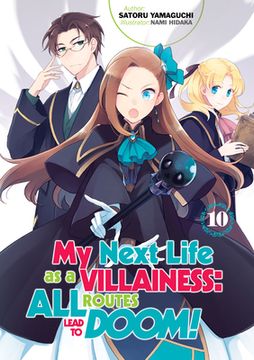 portada My Next Life as a Villainess: All Routes Lead to Doom! Volume 10 (my Next Life as a Villainess: All Routes Lead to Doom! (Light Novel), 10) (in English)
