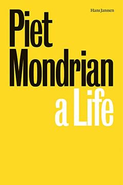 portada Piet Mondrian: A Life (in English)