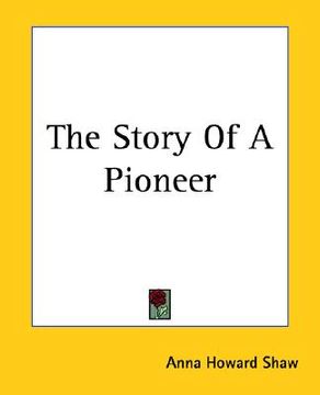 portada the story of a pioneer (en Inglés)