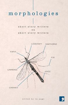 Morphologies: Short Story Writers on Short Story Writers (en Inglés)