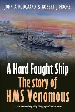 portada A Hard Fought Ship: The Story of hms Venomous (en Inglés)