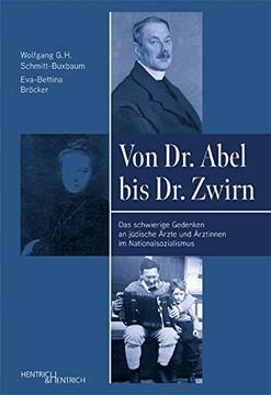 portada Von dr. Abel bis dr. Zwirn: Das Schwierige Gedenken an Jüdische Ärzte und Ärztinnen im Nationalsozialismus