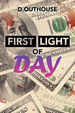 portada First Light of Day: [Case #01 from the O'Mailey Files] (en Inglés)