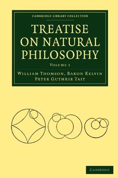 portada Treatise on Natural Philosophy 2 Volume Paperback Set: Treatise on Natural Philosophy: Volume 1 2nd Edition Paperback (Cambridge Library Collection - Mathematics) (en Inglés)