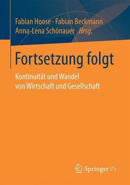 portada Fortsetzung folgt: Kontinuität und Wandel von Wirtschaft und Gesellschaft (German Edition)