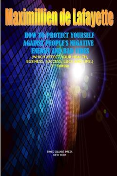 portada How to Protect Yourself Against People's Negative Energy and Bad Vibes (in English)