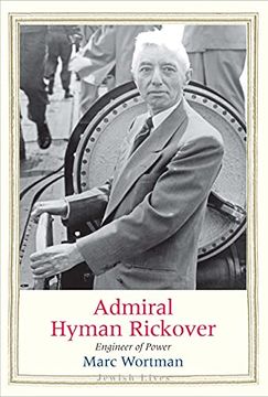 portada Admiral Hyman Rickover: Engineer of Power (Jewish Lives) (en Inglés)
