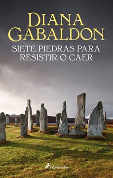 portada Siete piedras para resistir o caer (Saga Claire Randall) (in Spanish)