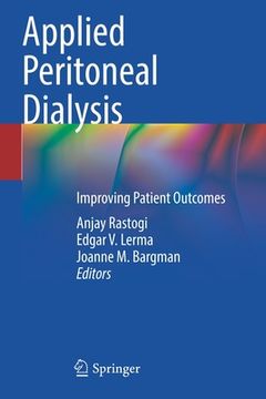 portada Applied Peritoneal Dialysis: Improving Patient Outcomes (en Inglés)