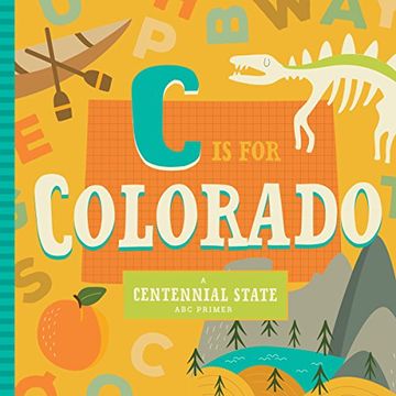 portada C Is for Colorado (ABC Regional Board Books)