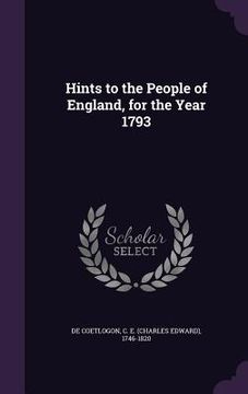 portada Hints to the People of England, for the Year 1793 (en Inglés)